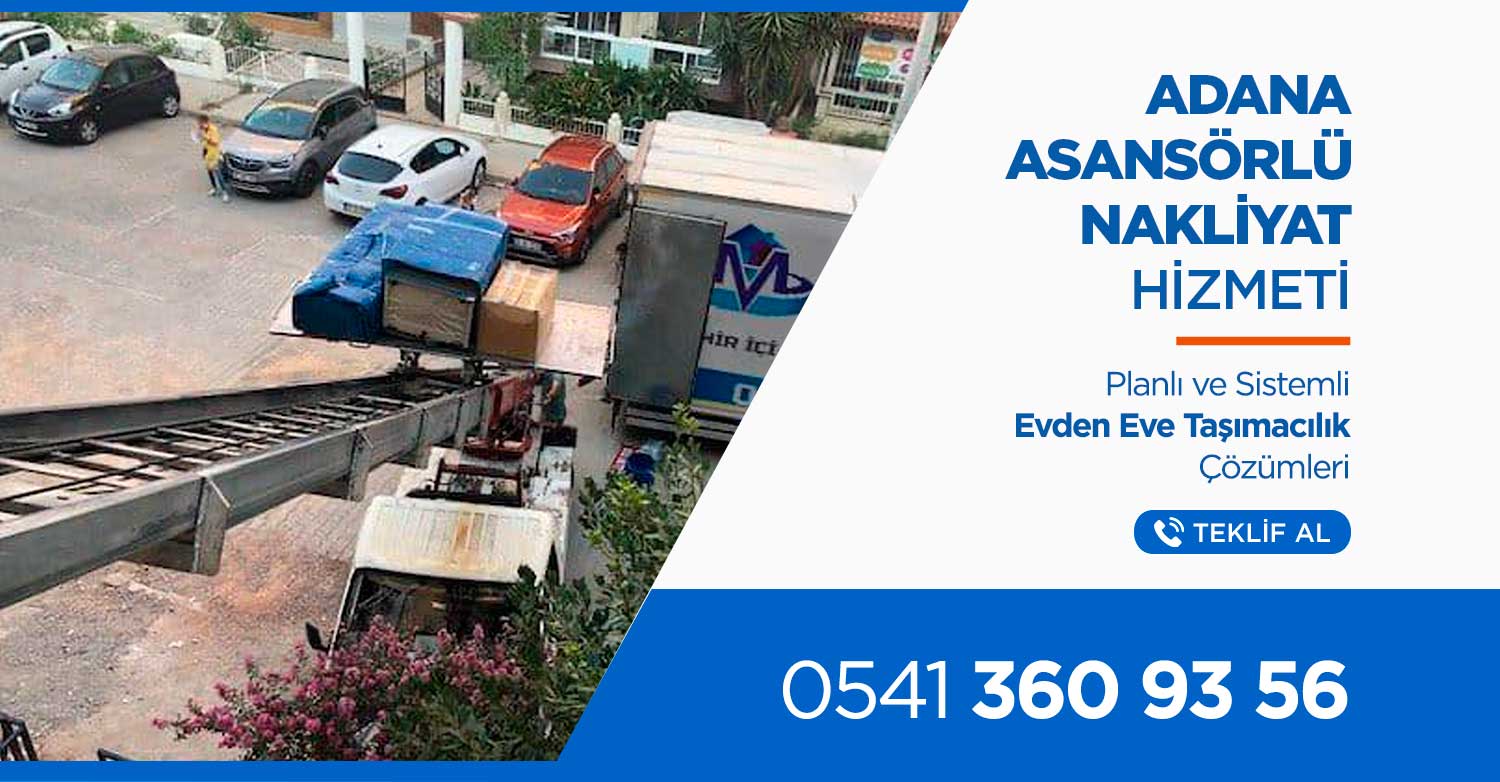 Adana Evden Eve Nakliyat ve Taşımacılık - Mert Nakliyat